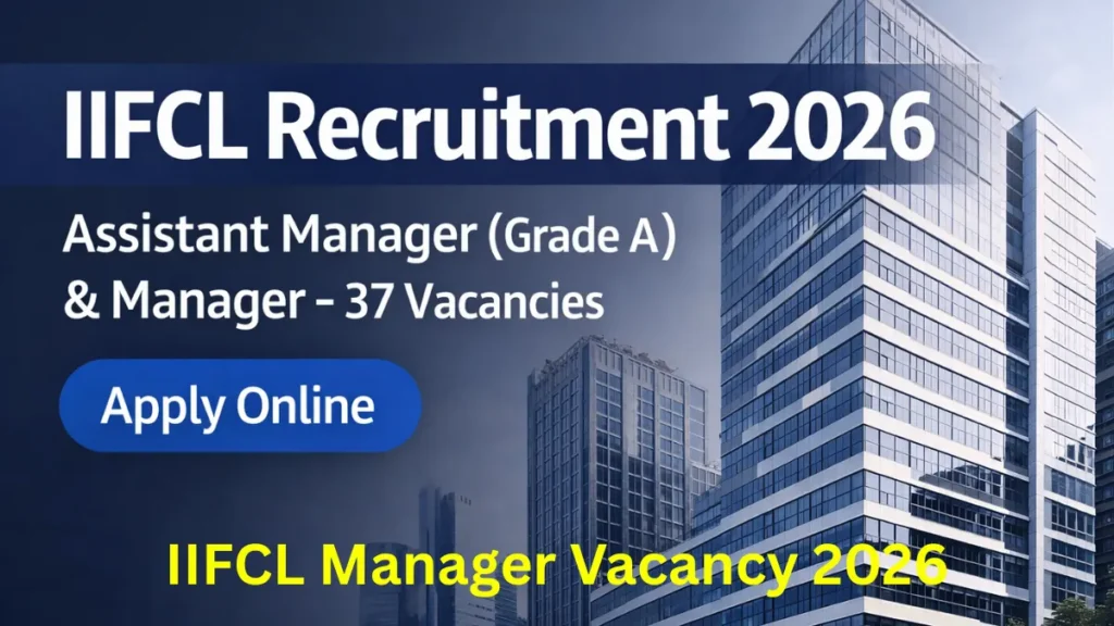 IIFCL Assistant Manager Recruitment 2026