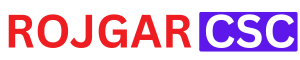 ROJGAR CSC