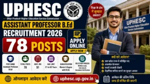 UPHESC Assistant Professor BEd Recruitment 2026